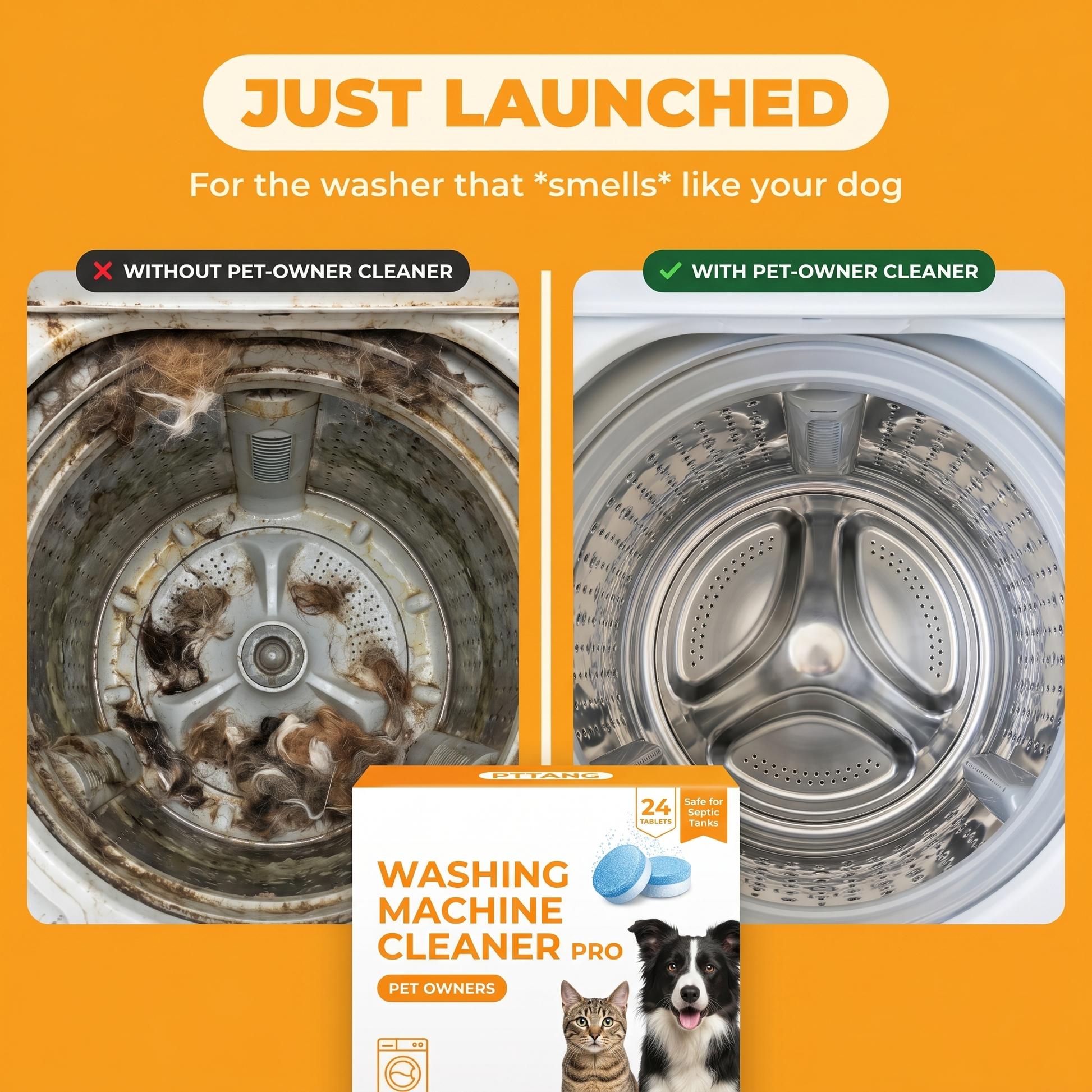 Pet-Owner Washing Machine Cleaner — Before / After comparison. Drum filled with pet hair and biofilm without the cleaner, perfectly clean drum with the cleaner. Pet Department, 24 tablets, septic-safe.