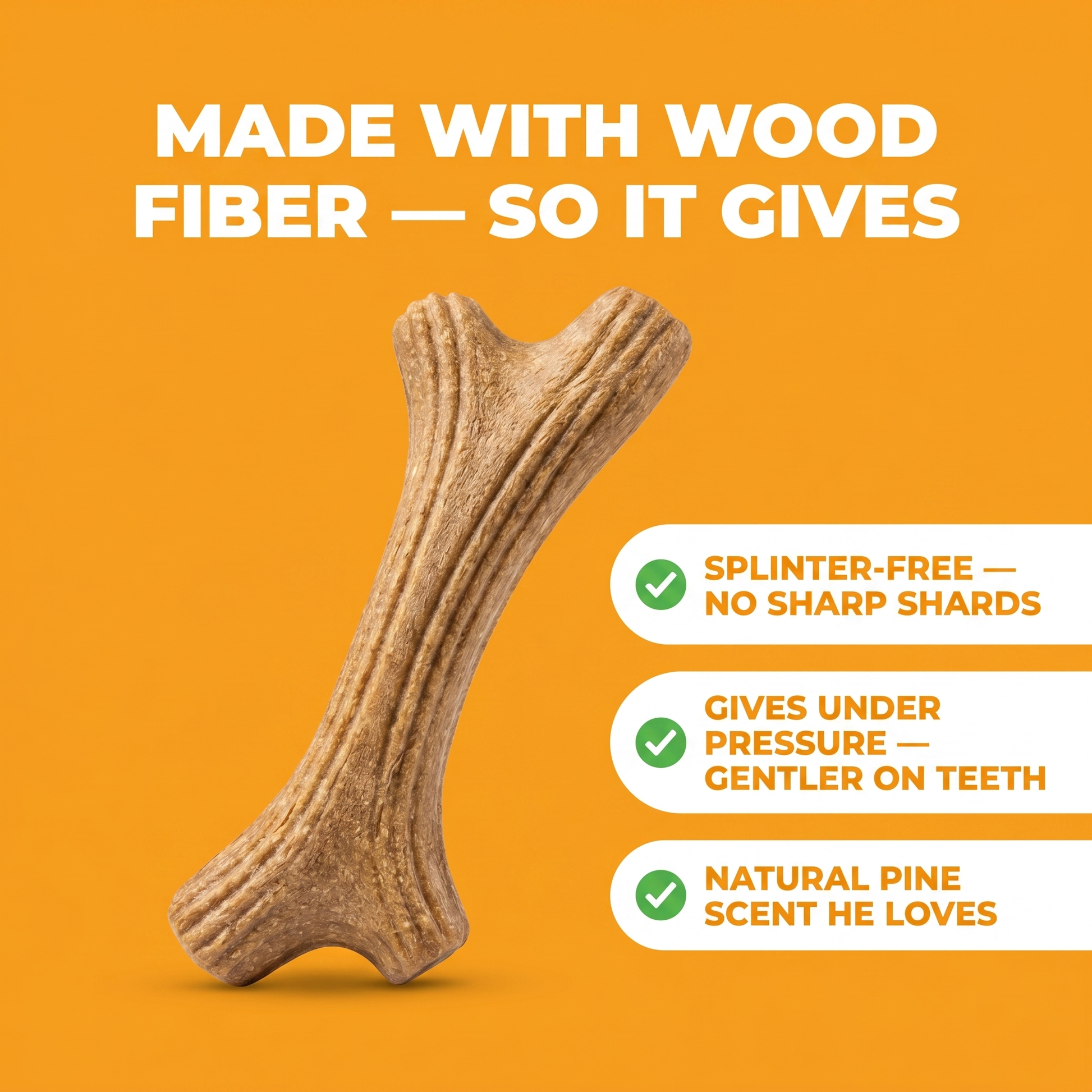 TimberAntler made with wood fiber — splinter-free, gives under pressure, natural pine scent